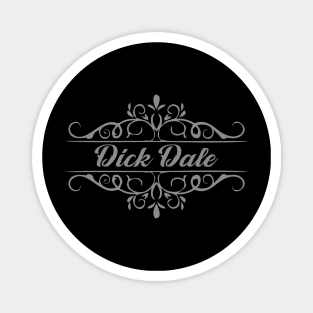 Nice Dick Dale Magnet